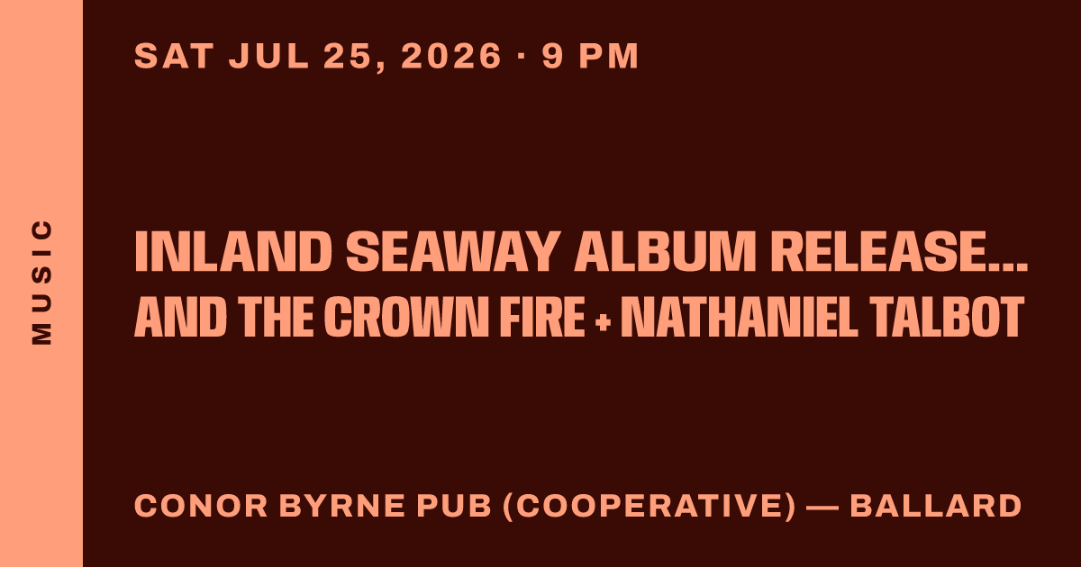 Inland Seaway Album Release + Jessie Thoreson and the Crown Fire + Nathaniel Talbot