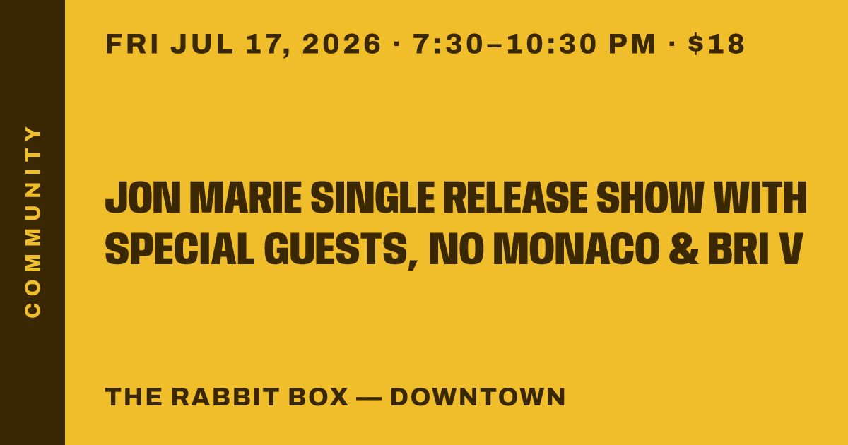 Jon Marie Single Release Show with special guests, No Monaco & Bri V