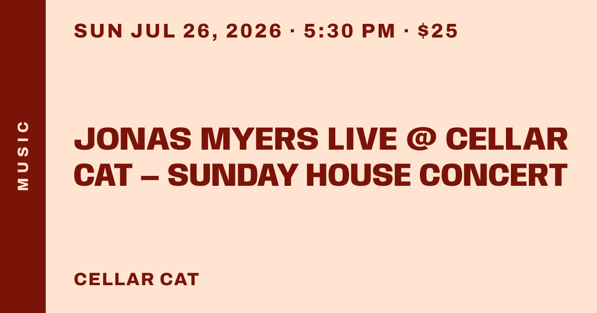 Jonas Myers Live @ Cellar Cat — Sunday House Concert