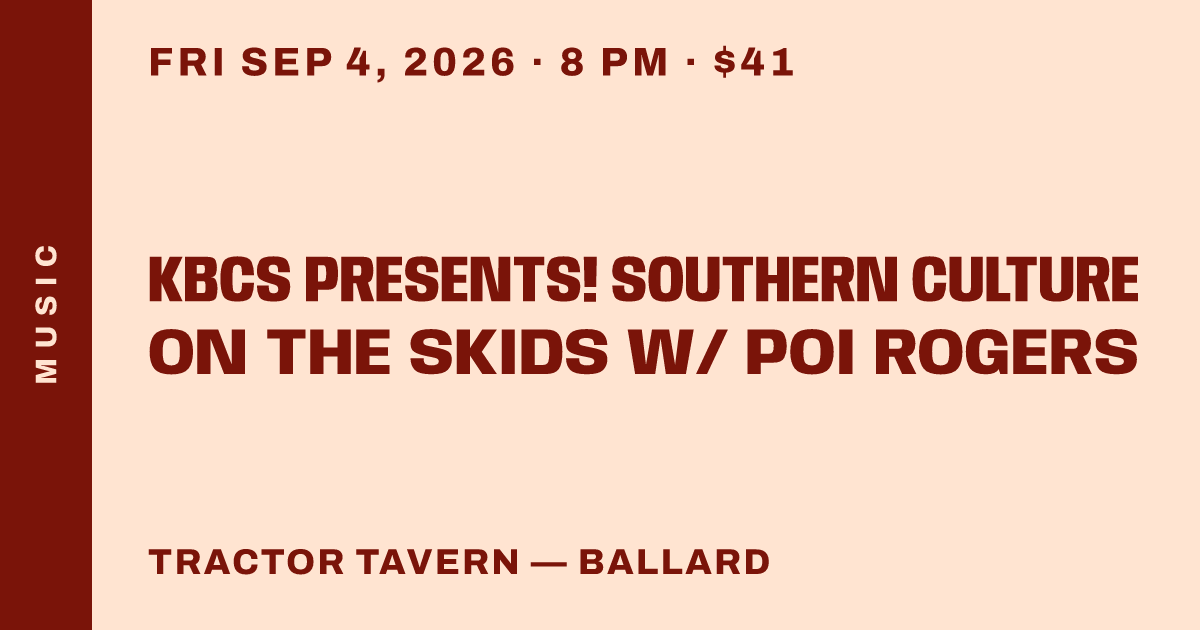 KBCS Presents! Southern Culture On the Skids w/ Poi Rogers