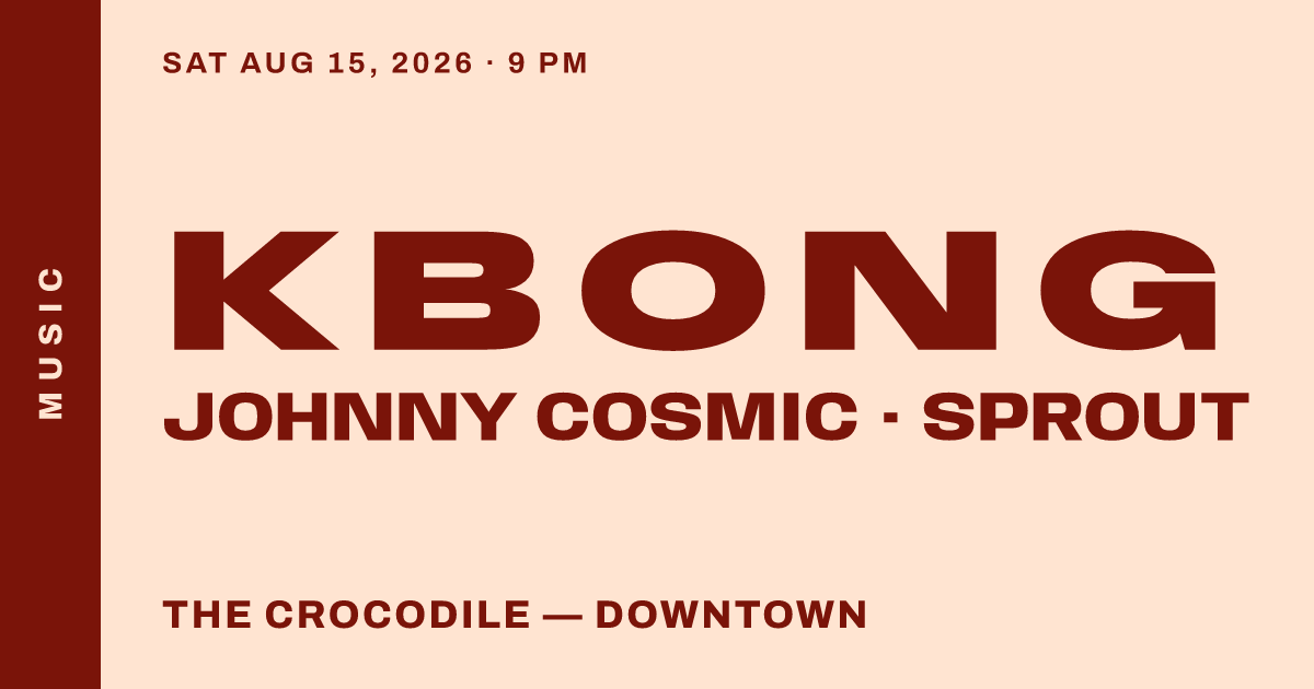KBONG & JOHNNY COSMIC w/ Sprout