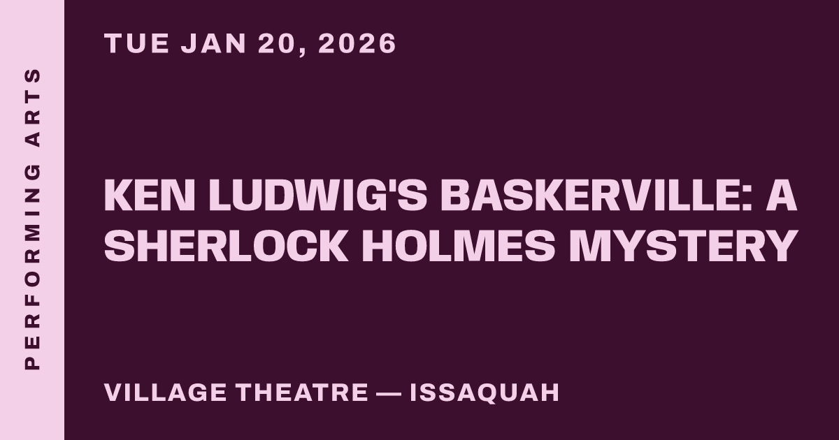 Ken Ludwig's Baskerville: A Sherlock Holmes Mystery
