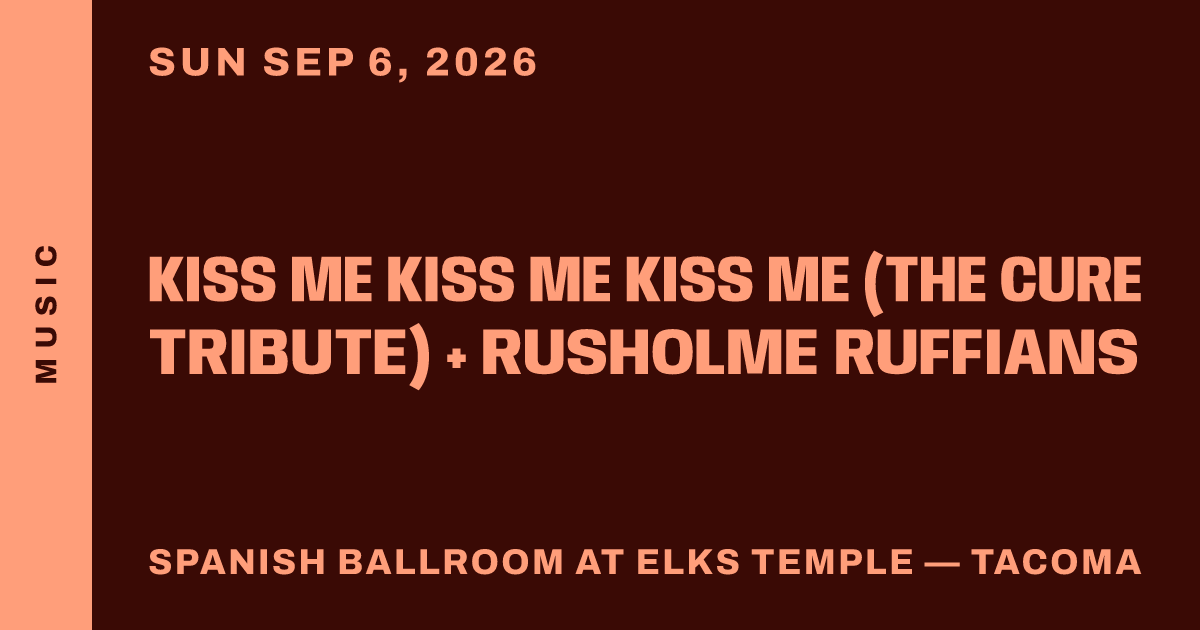 Kiss Me Kiss Me Kiss Me (The Cure Tribute) + Rusholme Ruffians