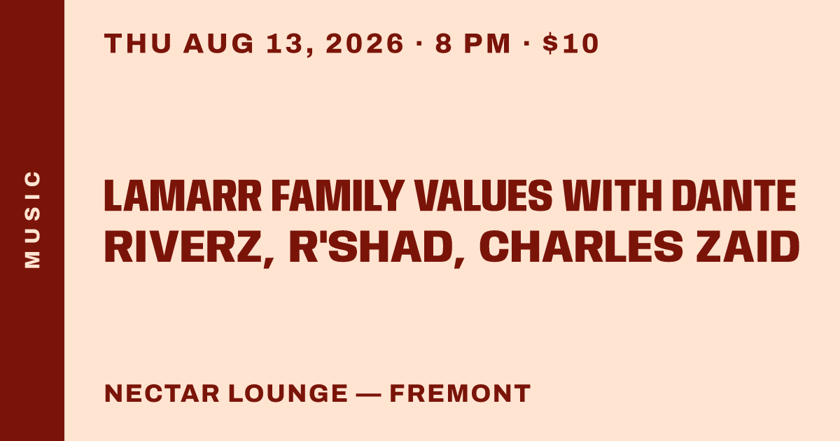 LAMARR FAMILY VALUES with Dante Riverz, R'SHAD, Charles Zaid