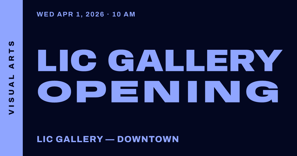 LIC Gallery Opening