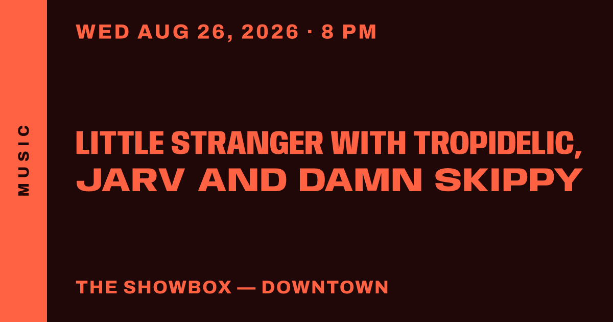 Little Stranger with Tropidelic, Jarv and Damn Skippy