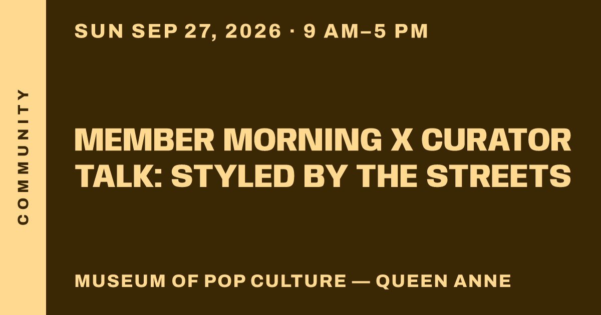 Member Morning x Curator Talk: Styled by the Streets