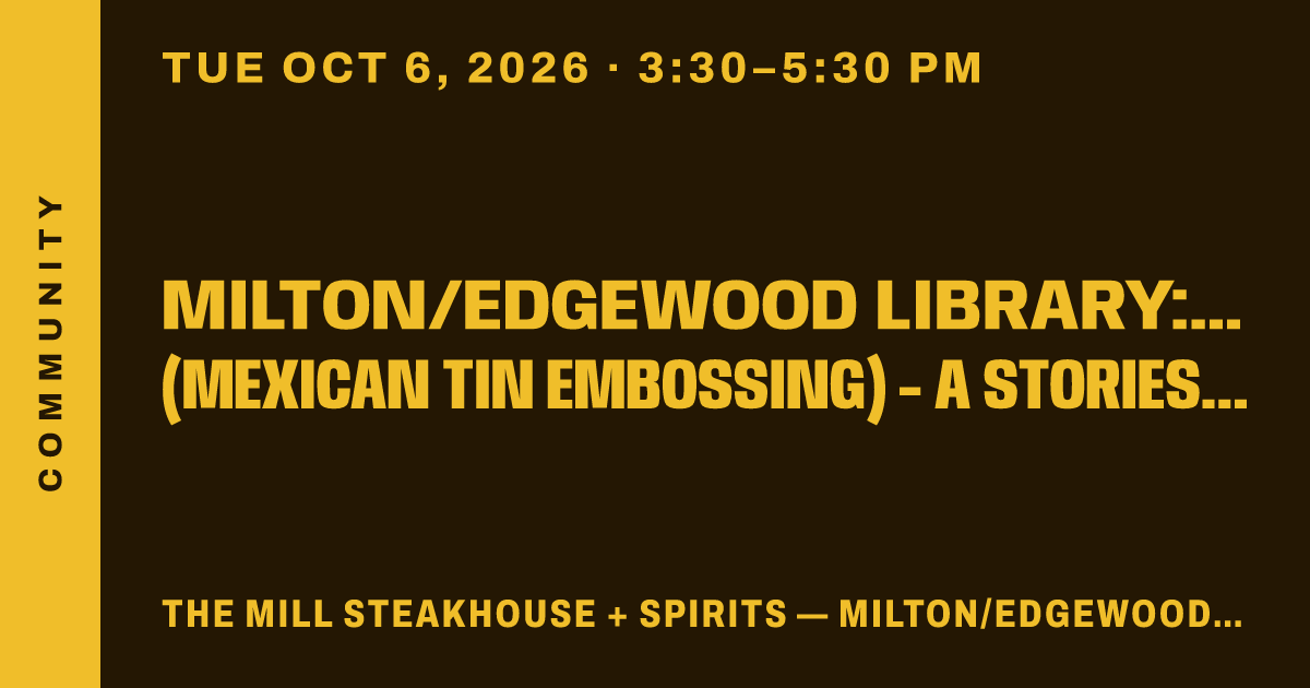 Milton/Edgewood Library: Storytelling Through Repujado (Mexican Tin Embossing) - A Stories and Voices Program