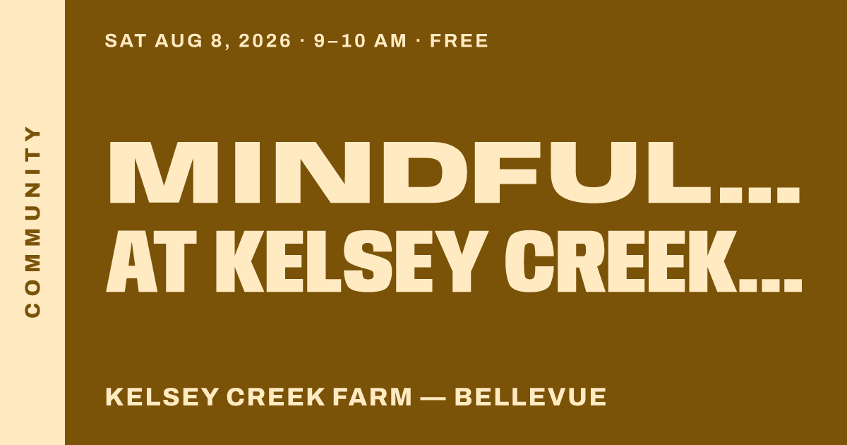 Mindful Mornings at Kelsey Creek Farm