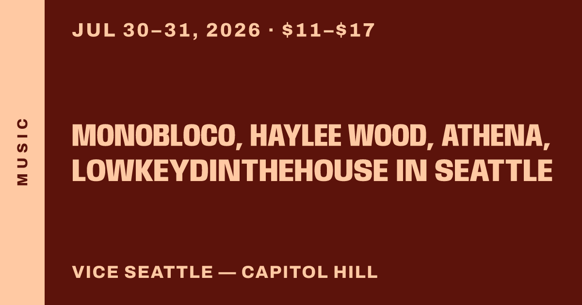 Monobloco, Haylee Wood, athena, LowkeydintheHouse in Seattle
