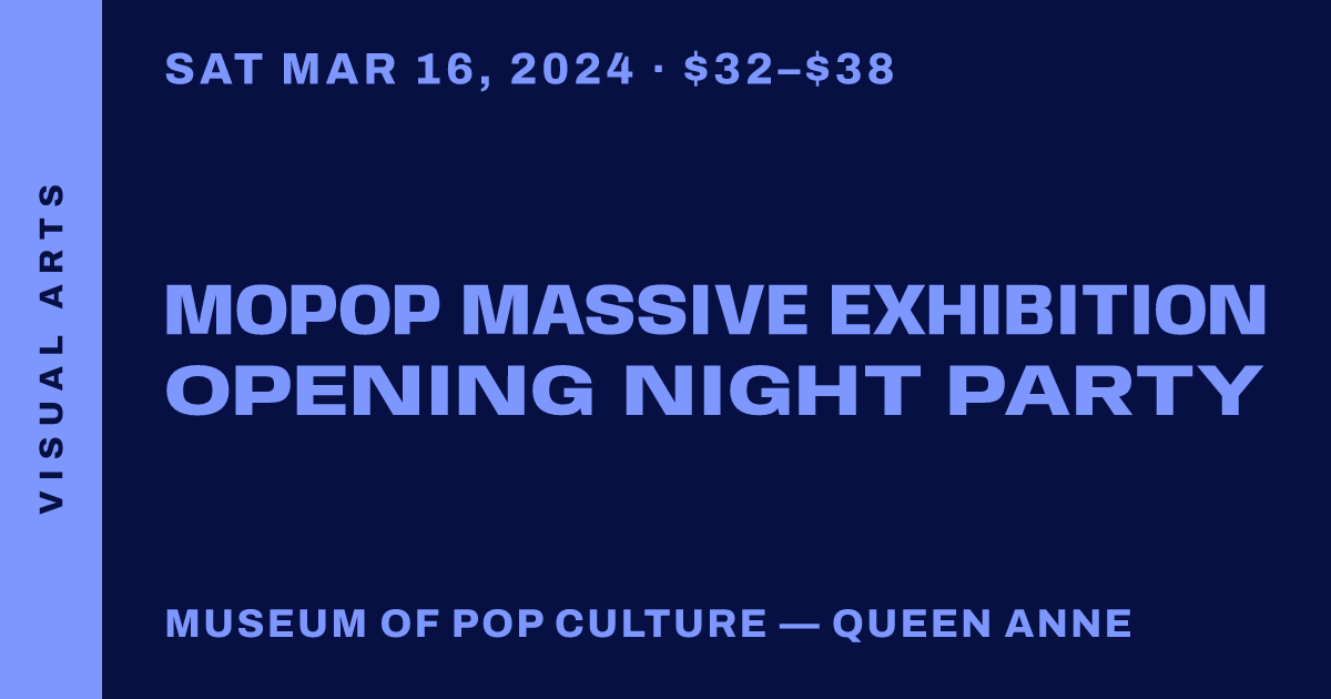 MoPOP Massive Exhibition Opening Night Party