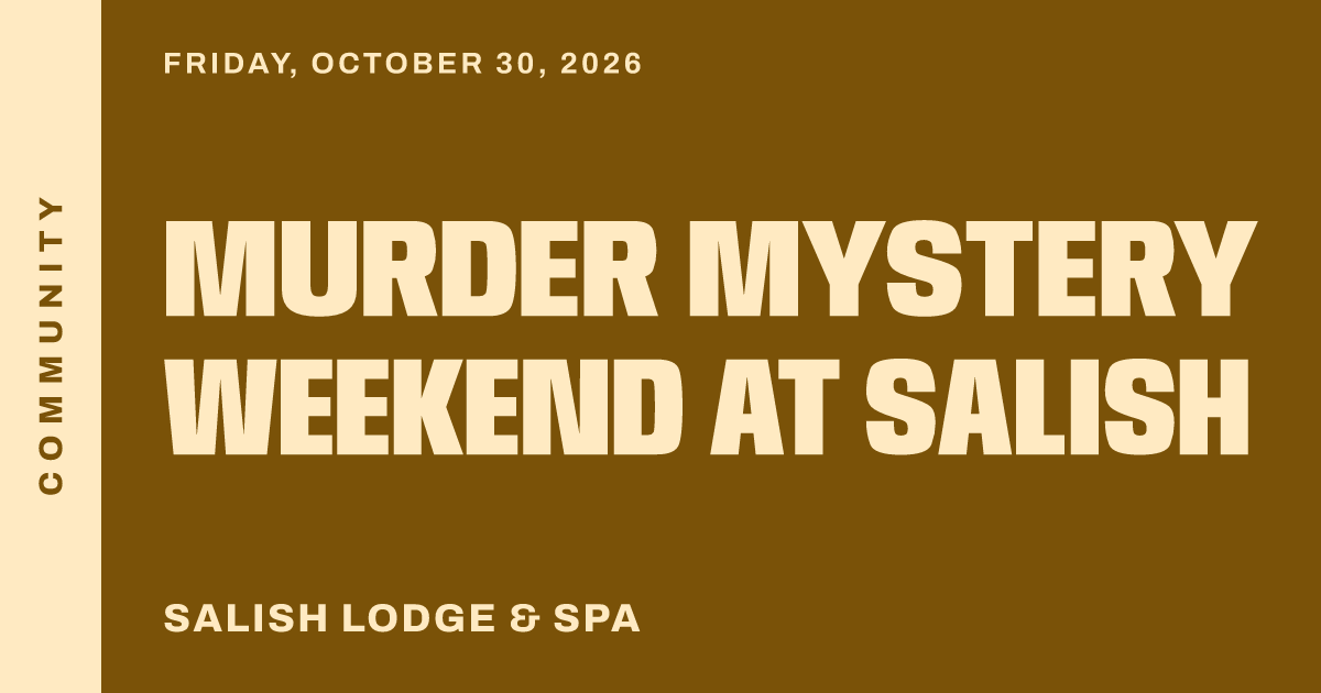 Murder Mystery Weekend at Salish