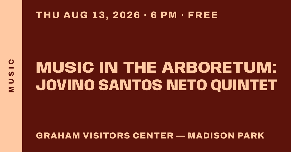 Music in the Arboretum: Jovino Santos Neto Quintet