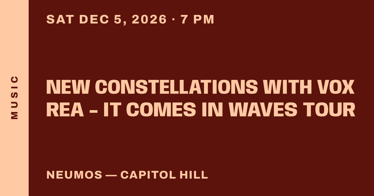 New Constellations with Vox Rea - It Comes in Waves Tour