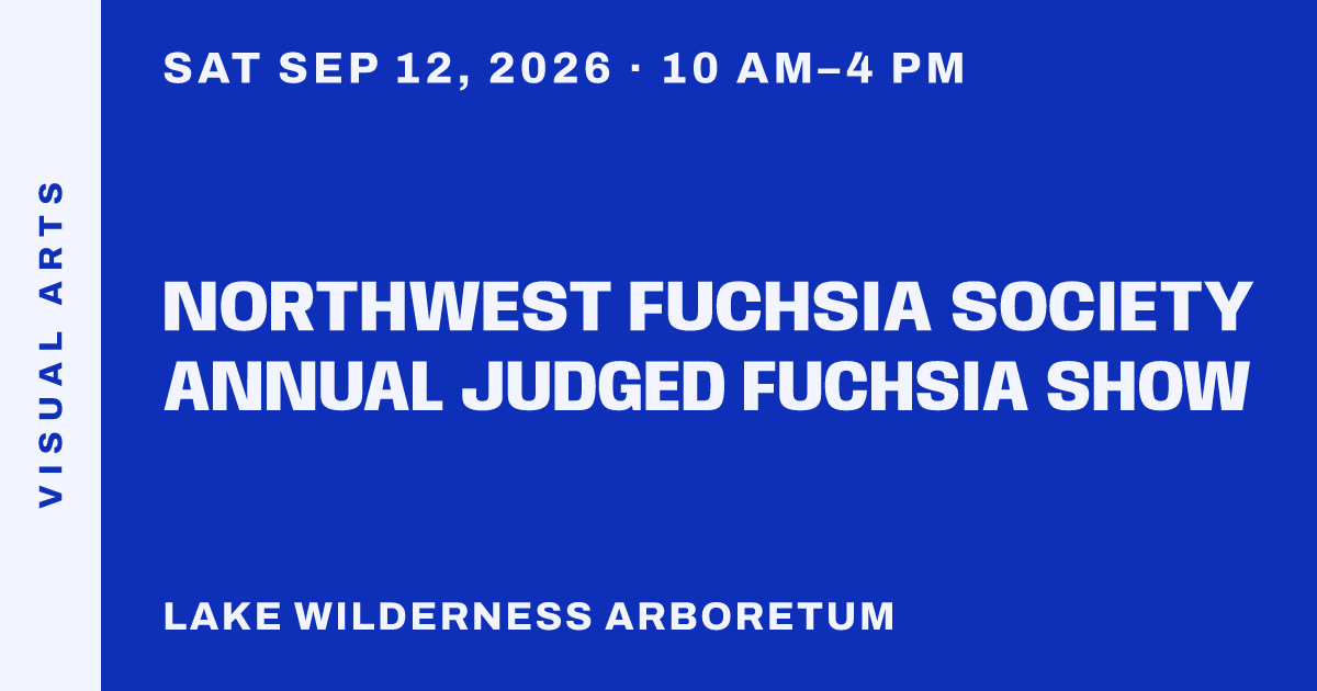 Northwest Fuchsia Society Annual Judged Fuchsia Show