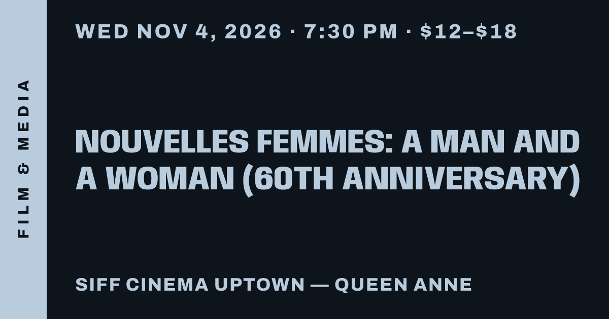 Nouvelles Femmes: A Man and a Woman (60th Anniversary)