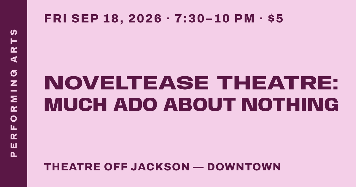 Noveltease Theatre: Much Ado About Nothing