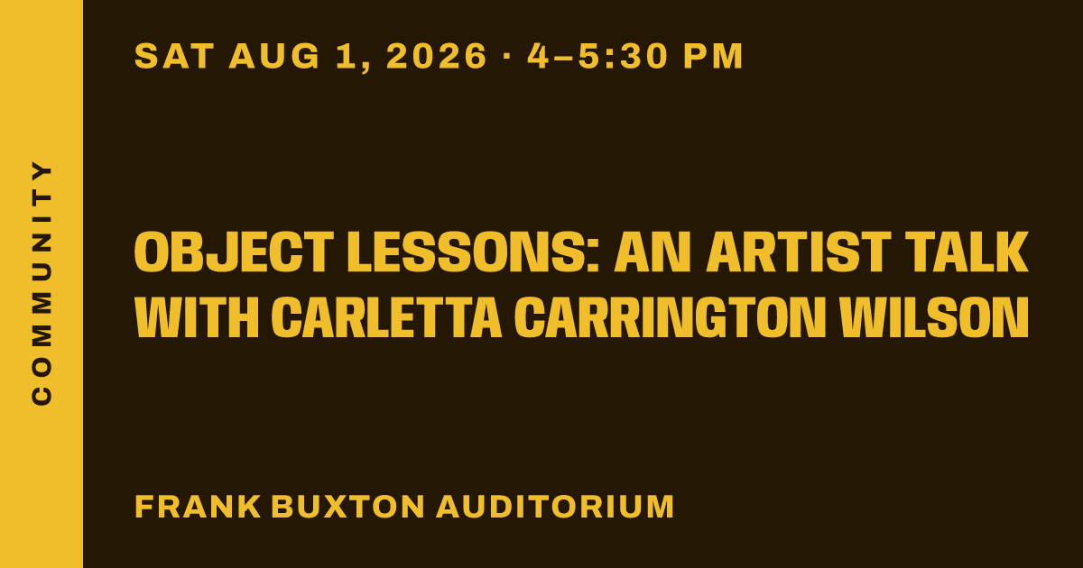 Object Lessons: An Artist Talk with Carletta Carrington Wilson