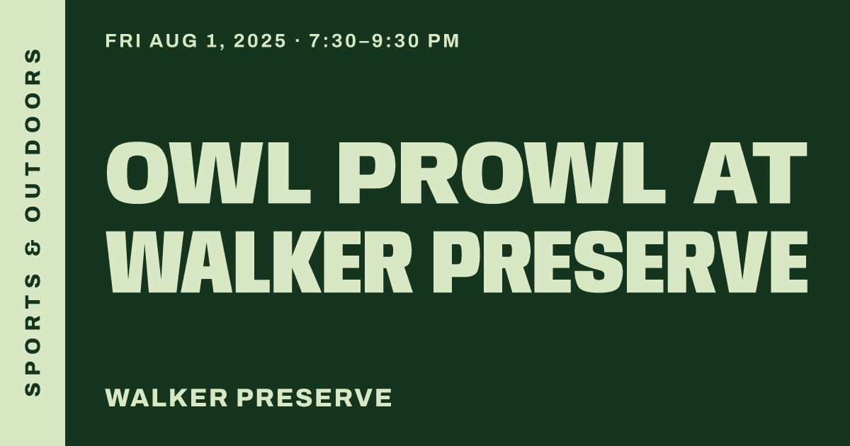 Owl Prowl at Walker Preserve