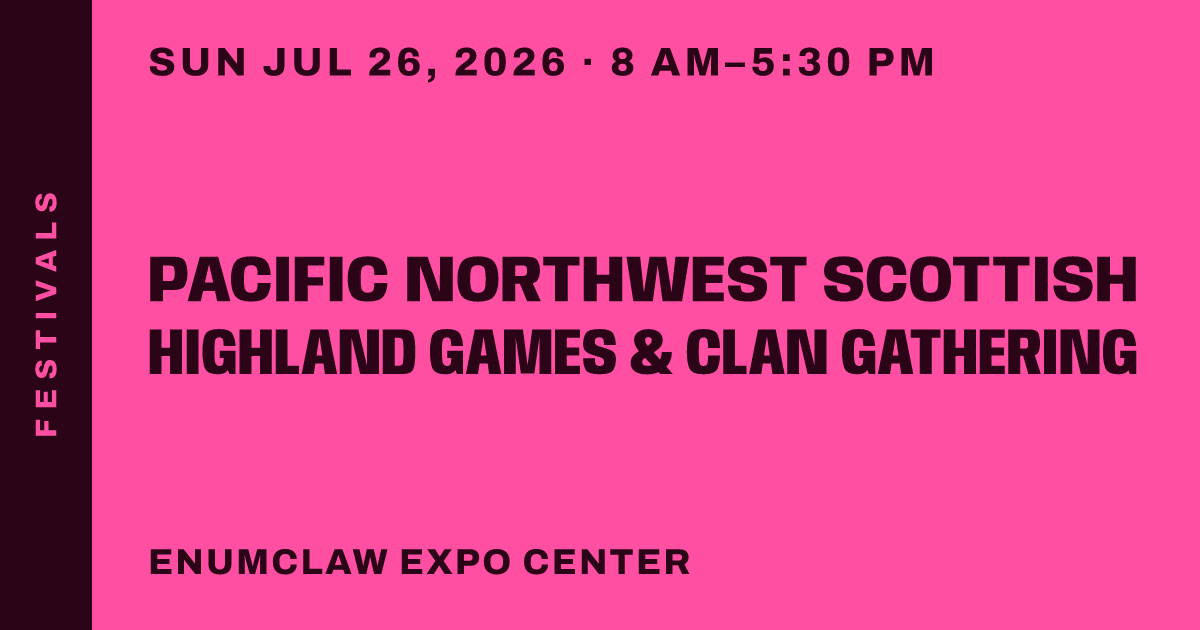 Pacific Northwest Scottish Highland Games & Clan Gathering