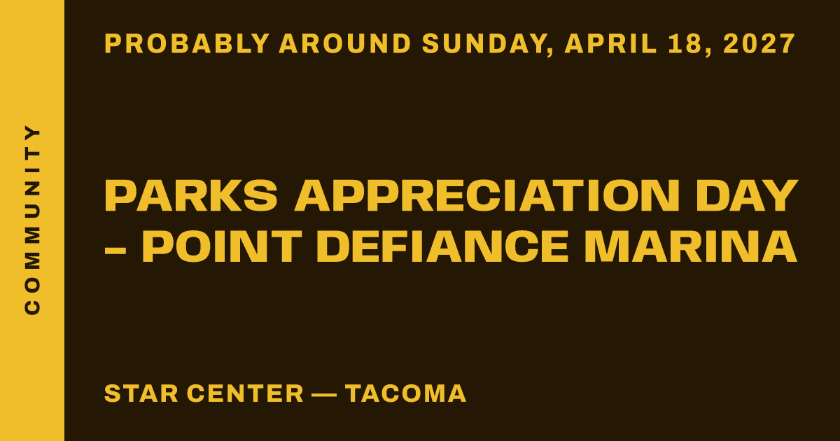 Parks Appreciation Day - Point Defiance Marina