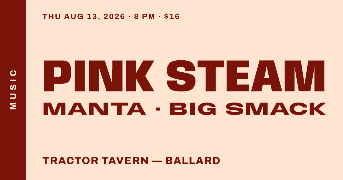 Pink Steam, Manta, Big Smack