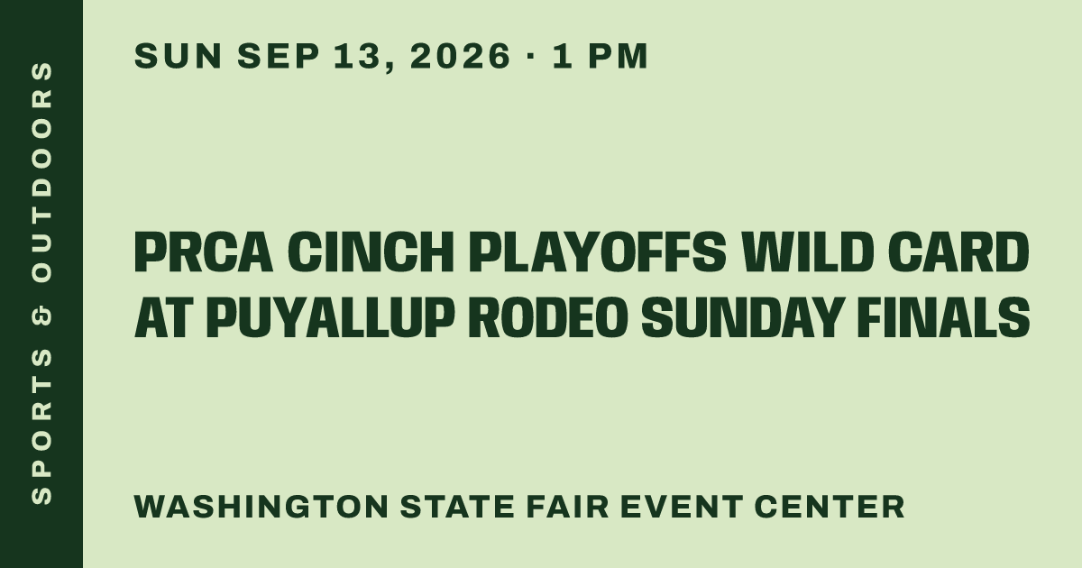 PRCA Cinch Playoffs Wild Card at Puyallup Rodeo Sunday Finals
