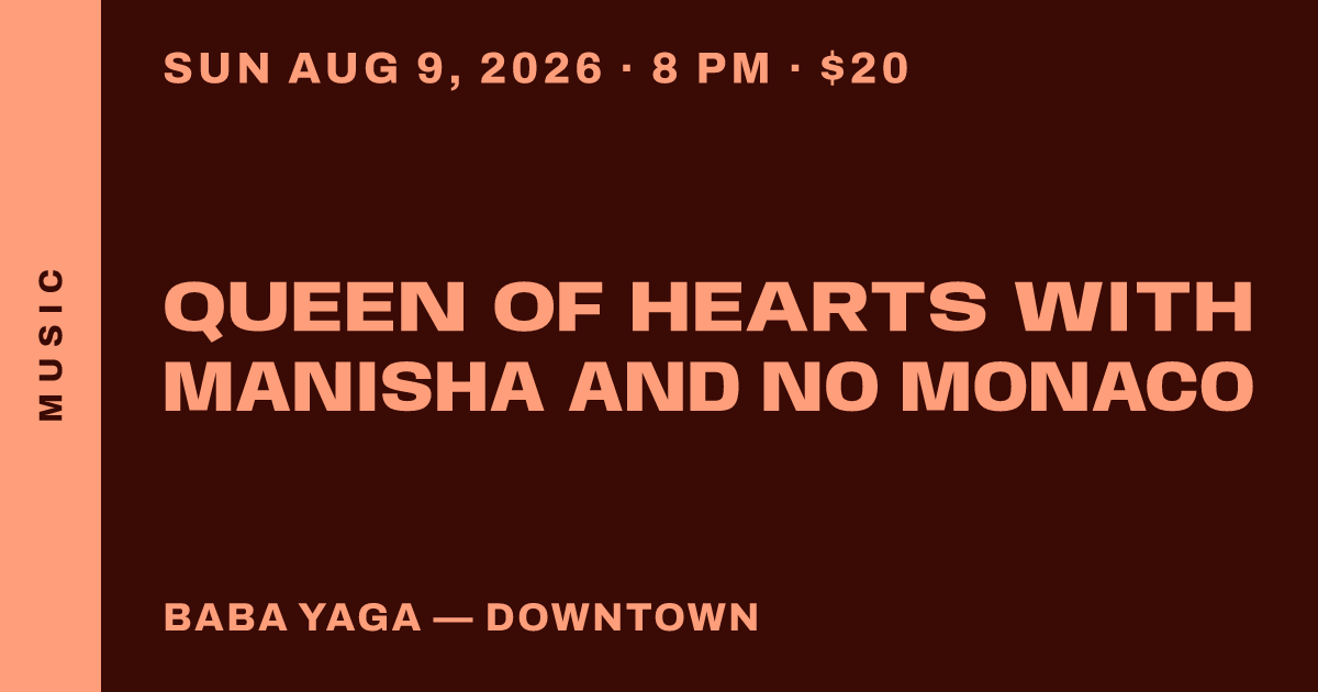 Queen of Hearts with Manisha and No Monaco