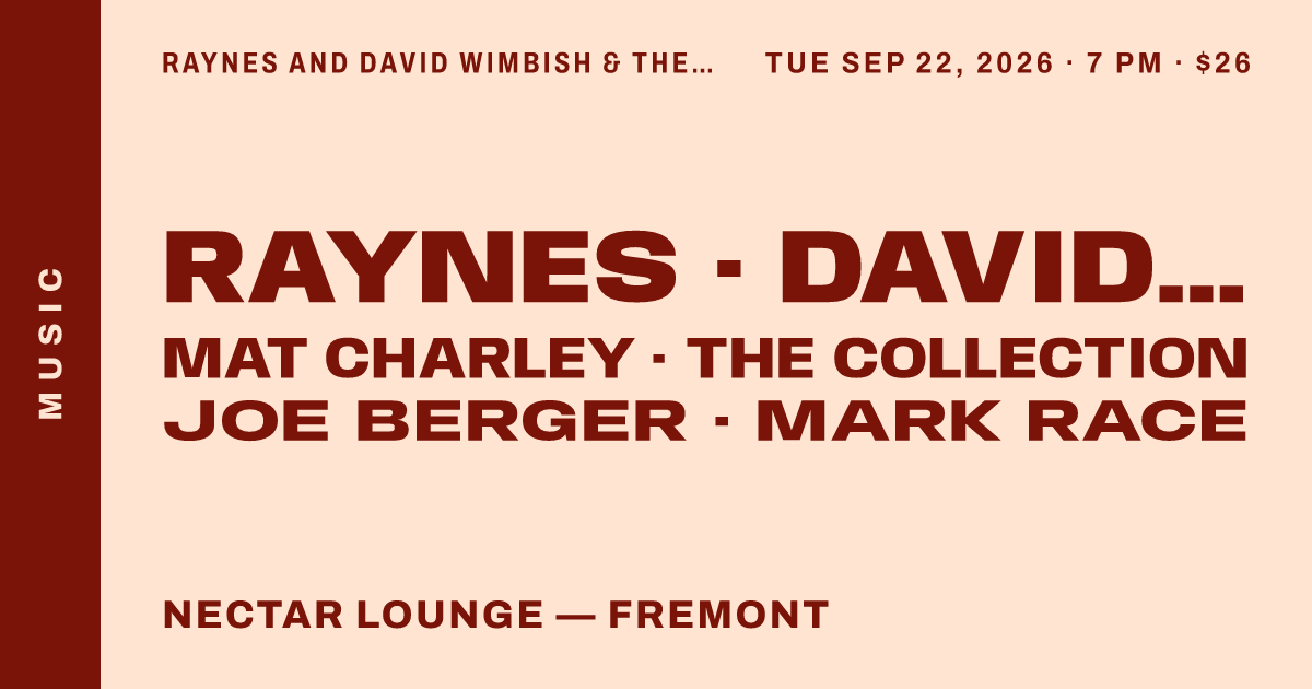 Raynes and David Wimbish & The Collection