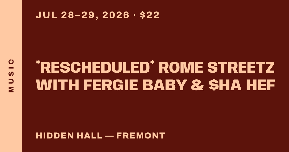 *Rescheduled* ROME STREETZ with Fergie Baby & $ha Hef