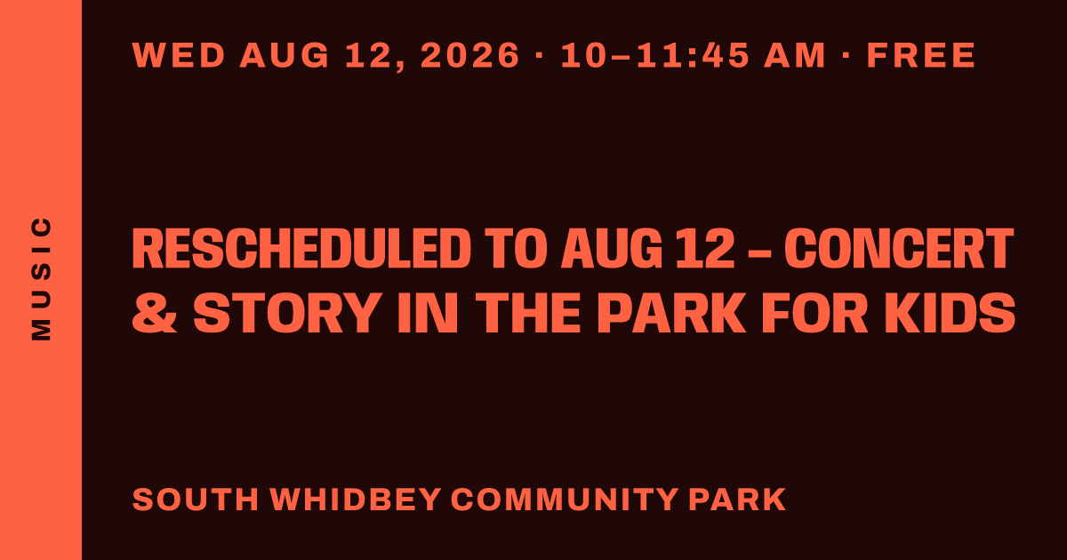 RESCHEDULED TO AUG 12 – Concert & Story In The Park for Kids