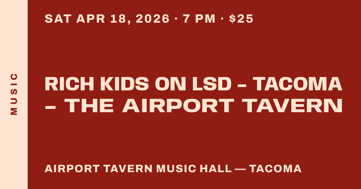 Rich Kids on LSD - Tacoma - The Airport Tavern