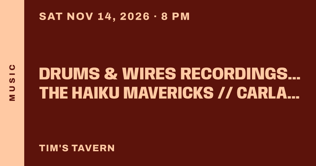 Drums & Wires Recordings Presents Richard Brisbois and The Haiku Mavericks // Carla Torgerson // Sheryl Wiser