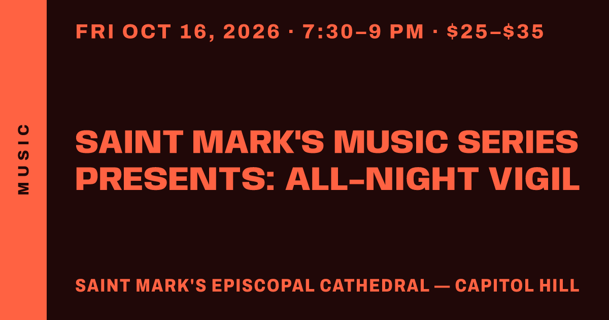 Saint Mark's Music Series Presents: All-Night Vigil