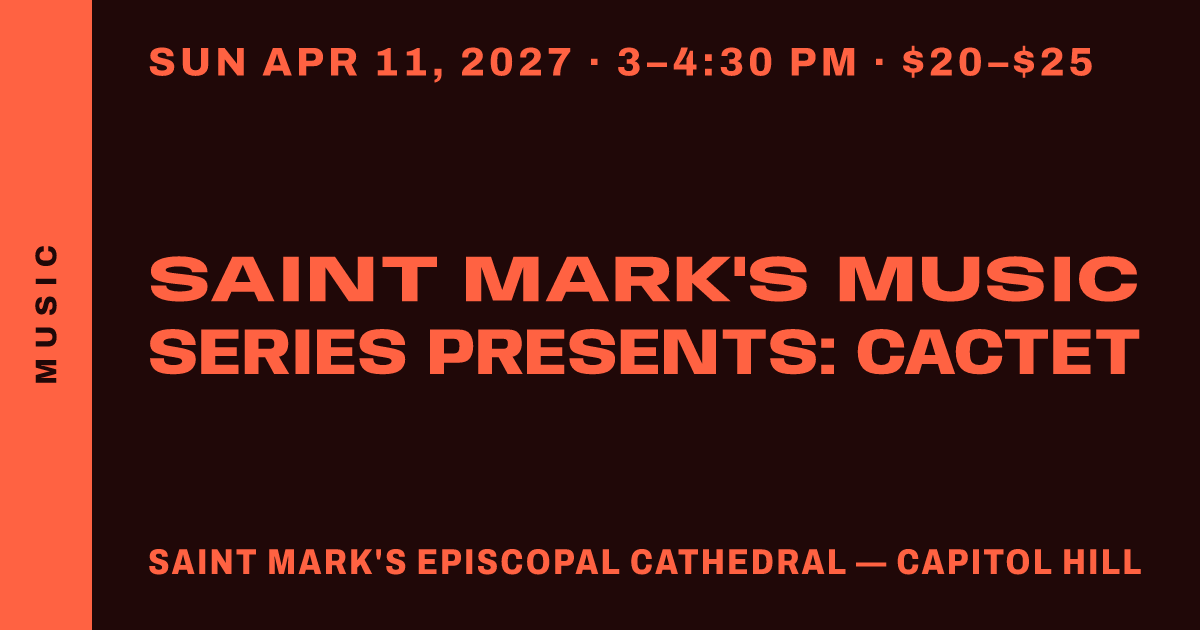 Saint Mark's Music Series Presents: Cactet