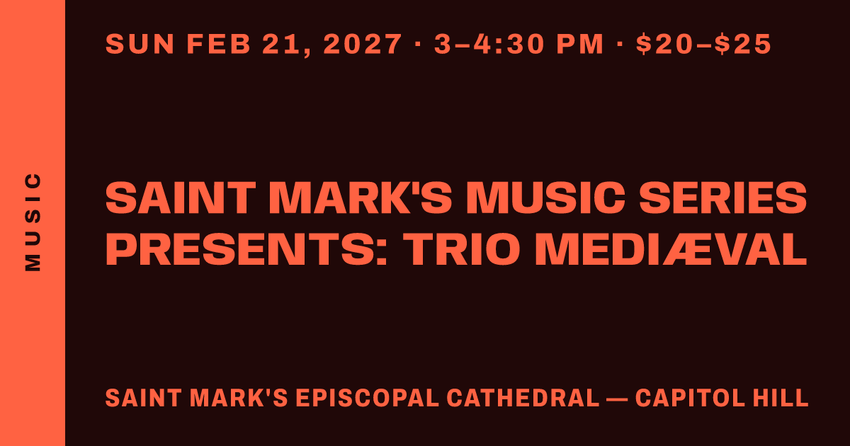 Saint Mark's Music Series Presents: Trio Mediæval