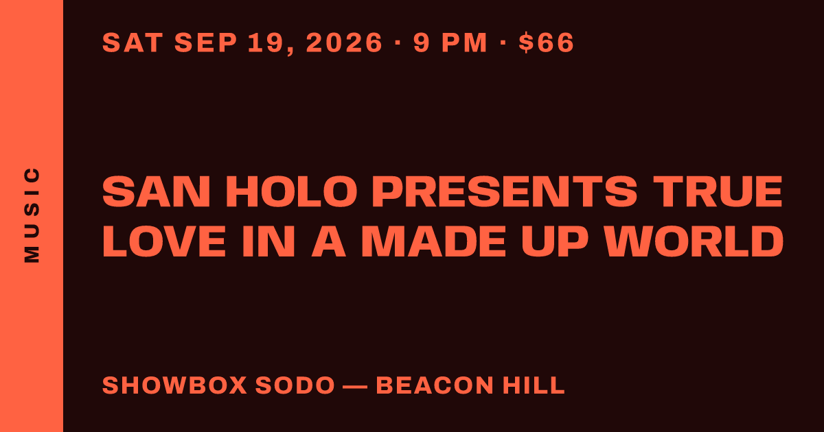 San Holo presents TRUE LOVE IN A MADE UP WORLD