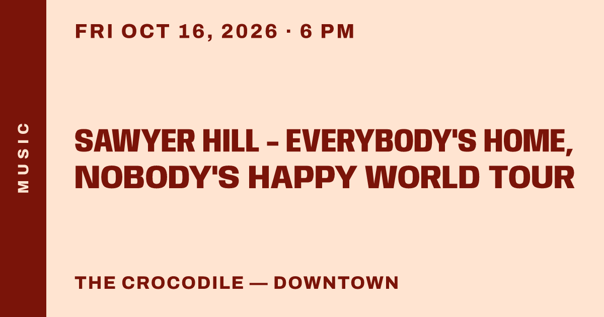 Sawyer Hill - Everybody's Home, Nobody's Happy World Tour