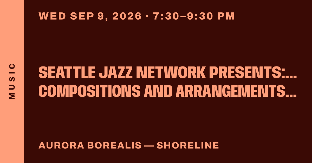 Seattle Jazz Network Presents: Jazz Ensemble Compositions and Arrangements of Dell Wade