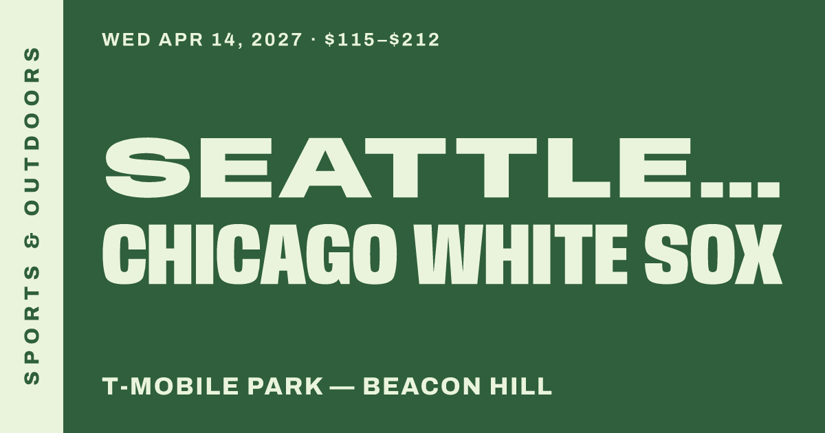 Seattle Mariners vs. Chicago White Sox