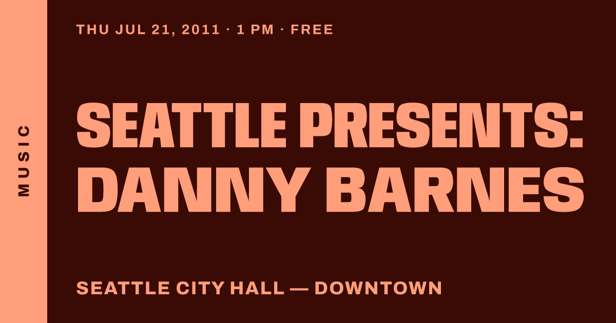 Seattle Presents: Danny Barnes