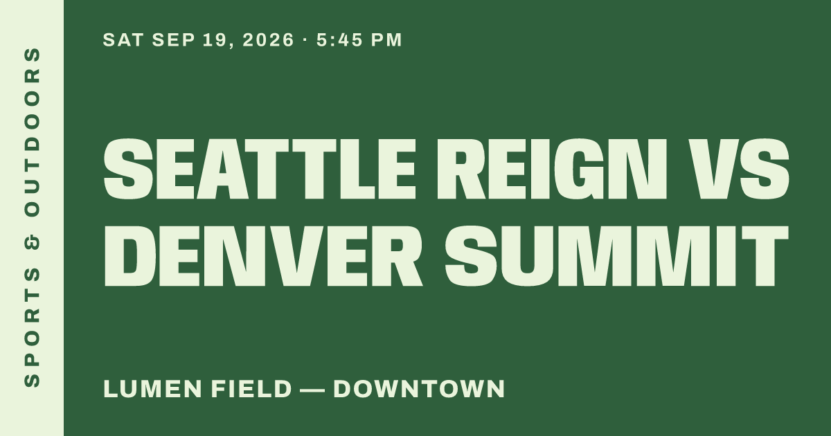 Seattle Reign vs Denver Summit