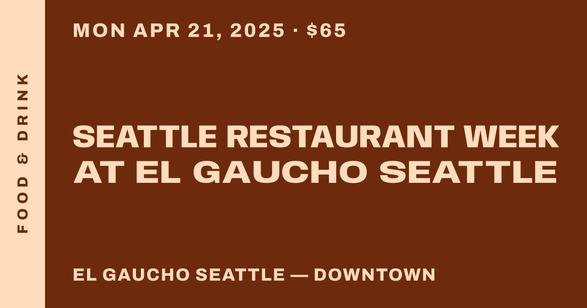 Seattle Restaurant Week at El Gaucho Seattle
