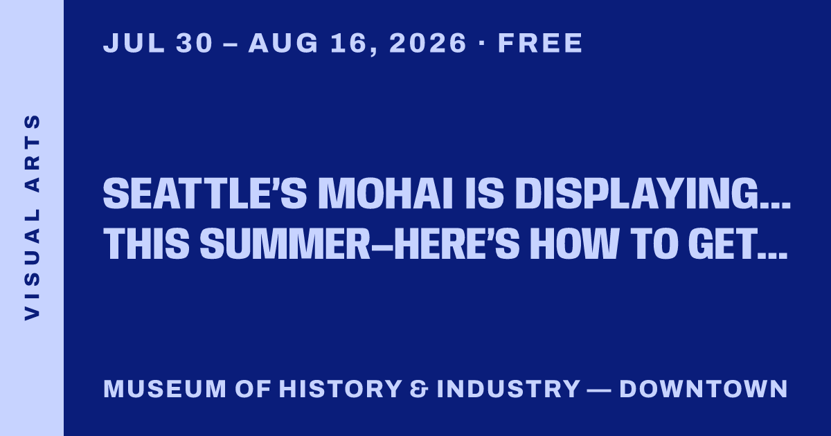 Seattle’s MOHAI is displaying original founding documents this summer—Here’s how to get your free tickets
