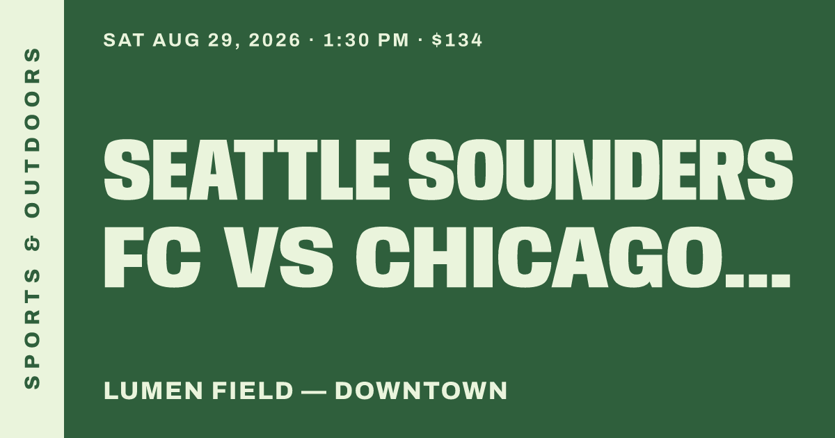 Seattle Sounders FC vs Chicago Fire FC