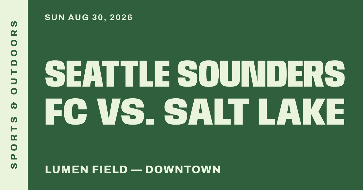 Seattle Sounders FC vs. Salt Lake