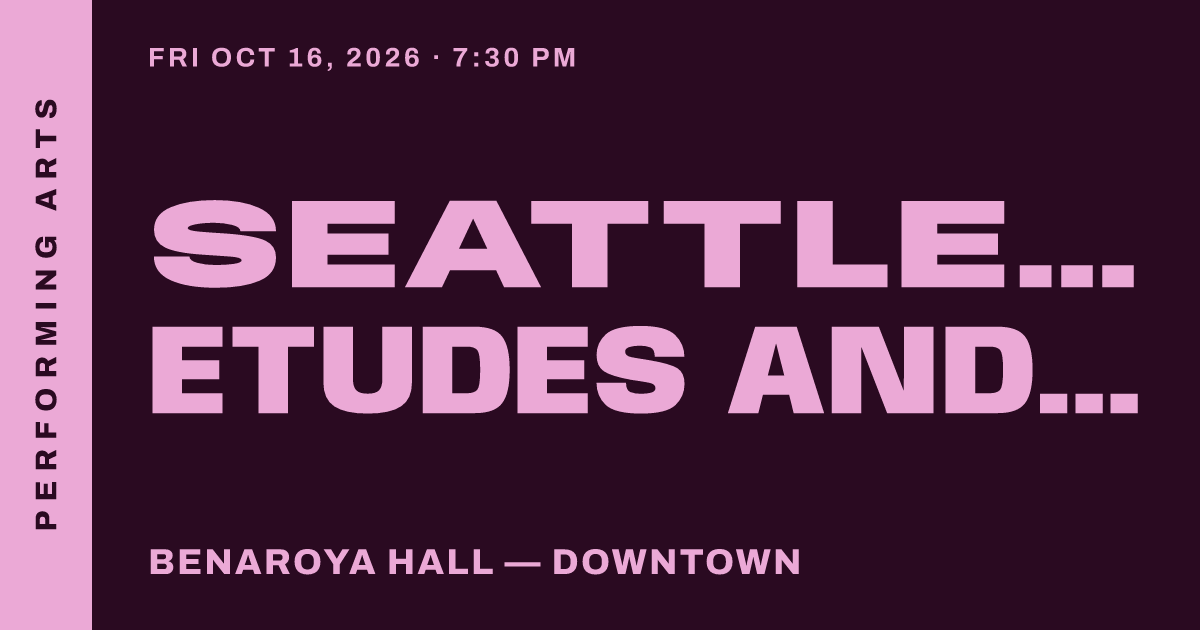 Seattle Symphony: Etudes and Devotions