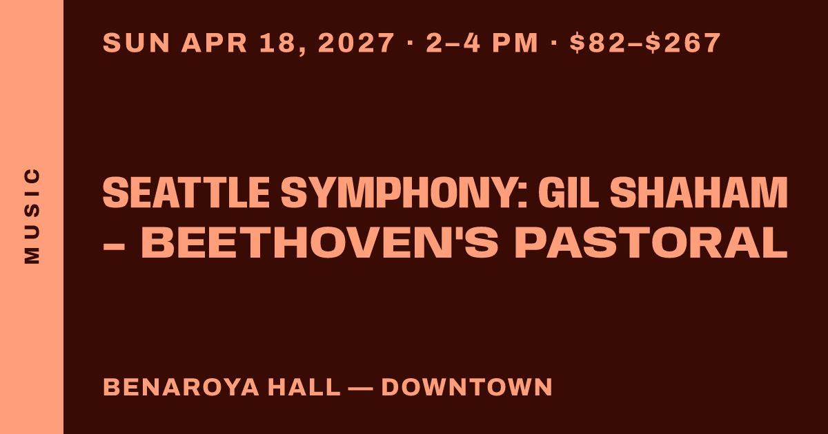 Seattle Symphony: Gil Shaham - Beethoven's Pastoral