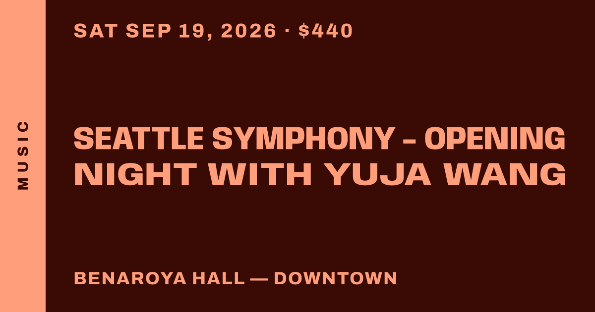Seattle Symphony - Opening Night with Yuja Wang