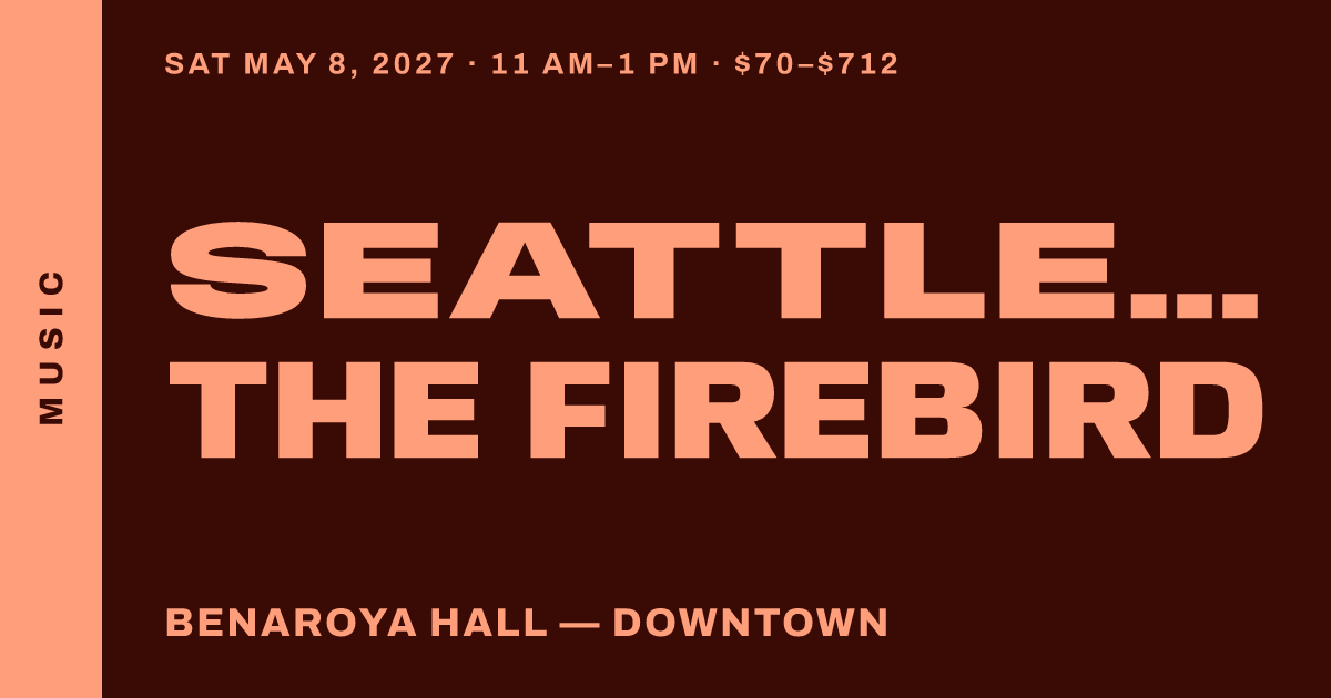 Seattle Symphony: The Firebird